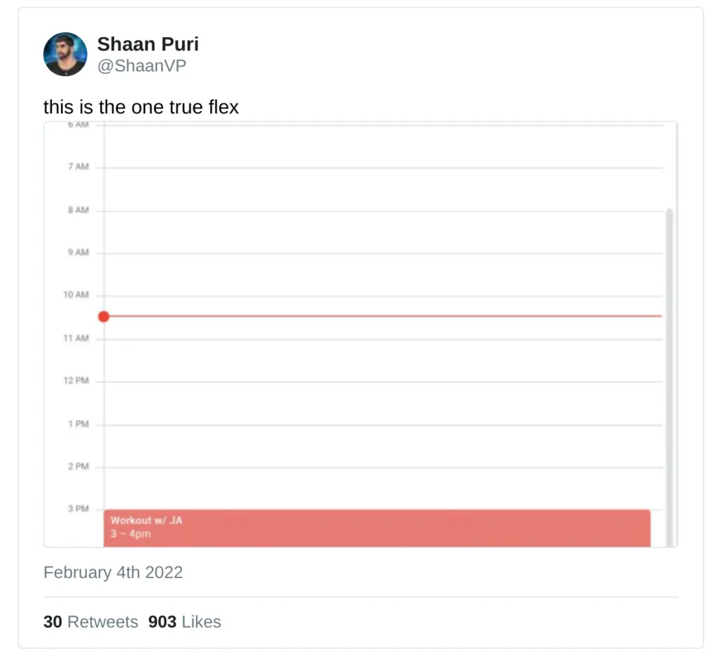 Tweet with calendar showing no meetings and only a workout scheduled at 3pm. Text to go with tweet reads 'this is the one true flex'