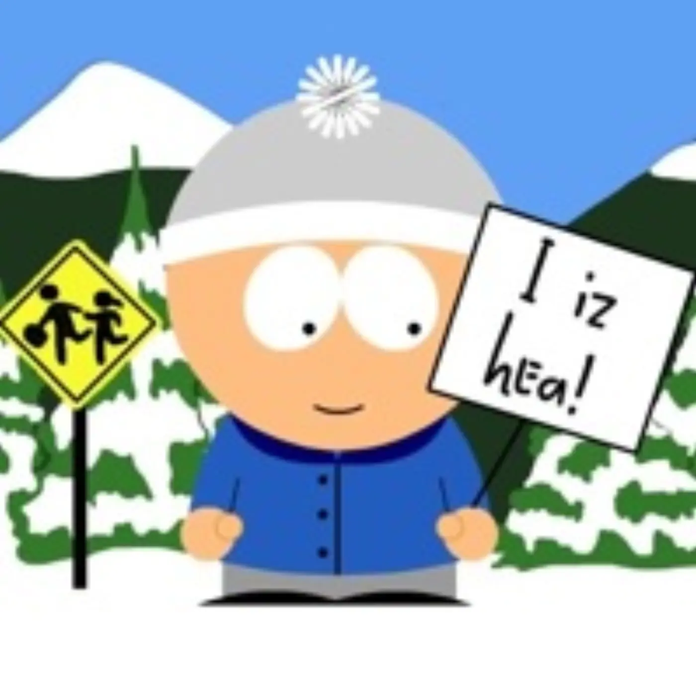 I iz hea!